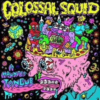 Colossal Sqid: A Haunted Tongue - 375 Media - (Vinyl / Independent)