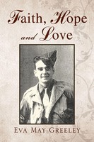 Eva May Greeley | Faith, Hope And Love | Taschenbuch | Englisch (2008) | Xlibris