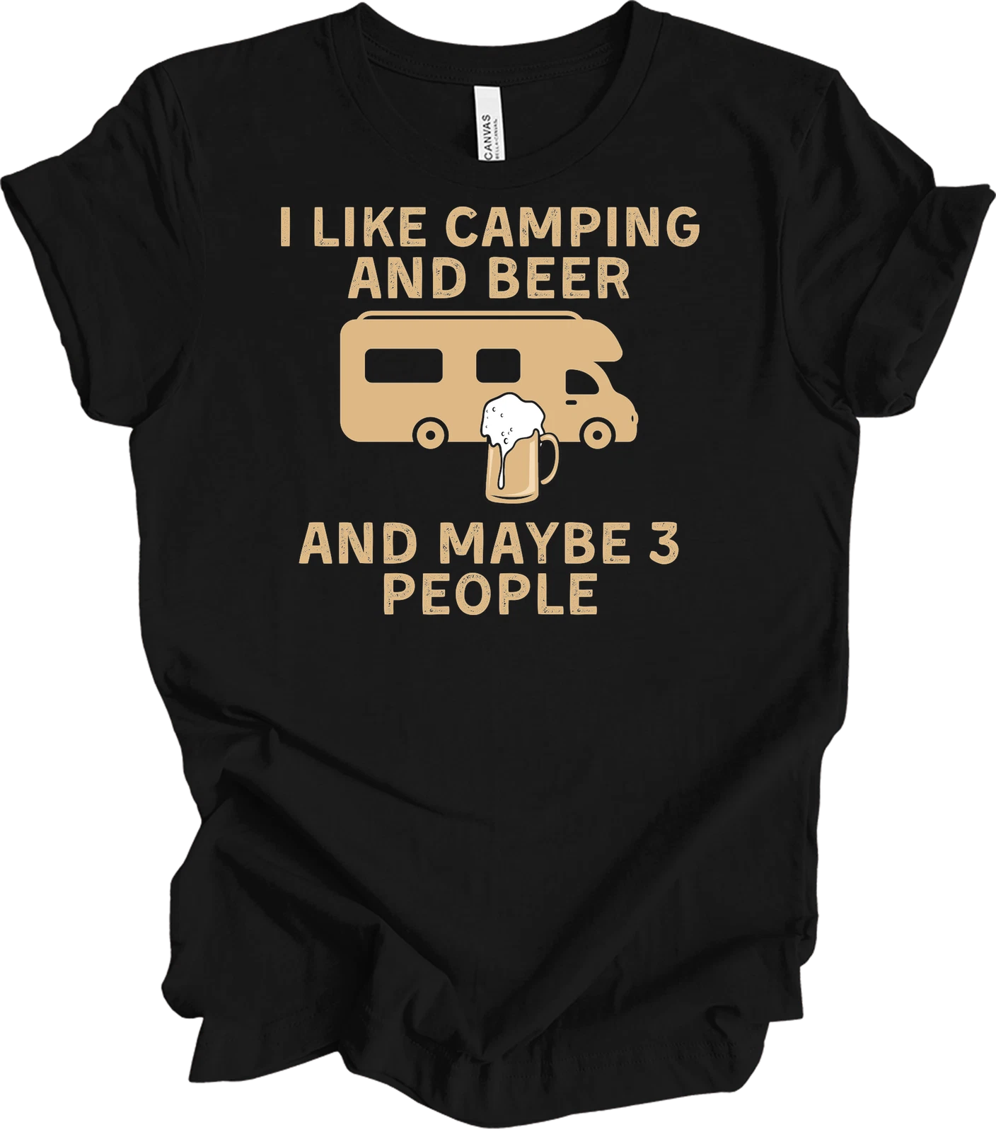 I Like Camping and Beer & Maybe 3 People T-Shirt