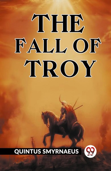 The Fall Of Troy | Quintus Smyrnaeus | Taschenbuch | Englisch | 2024-image