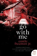 P. S.: Go with Me by Castle, Jr. Freeman (2009, Paperback)