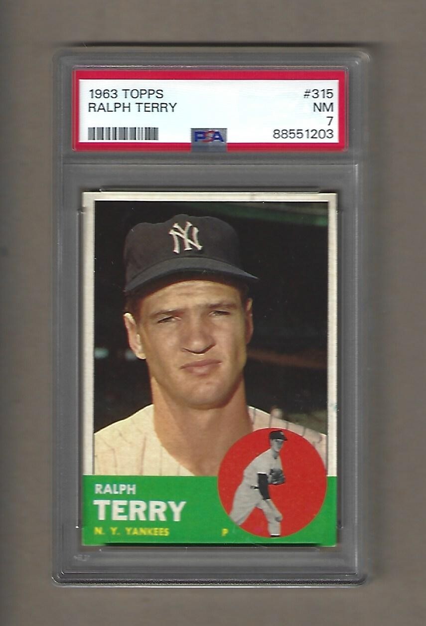 1963 TOPPS RALPH TERRY # 315 PSA 7