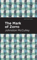 The Mark Of Zorro Johnston Mcculley Taschenbuch Kartoniert / Broschiert Englisch