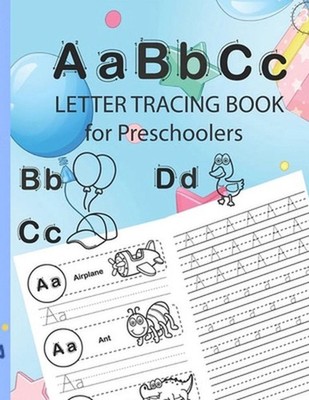 Alphabet Letter Tracing & ABC Activity Book: Practice for Kids with Pen Control,