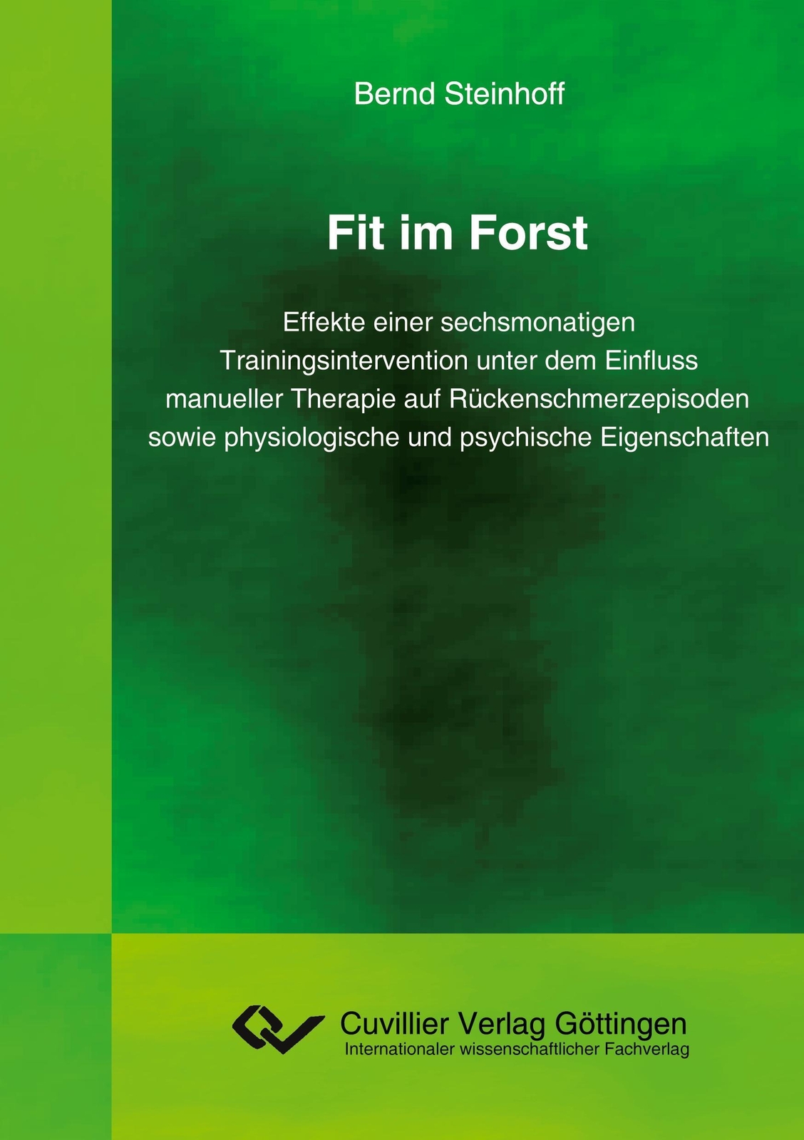 Fit Forst. Effekte Einer Sechsmonatigen Trainingsintervention Unter