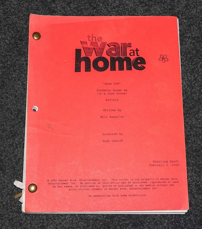 THE WAR AT HOME TV SCRIPT "SNOW JOB" SHOOTING DRAFT, 2/02/2006
