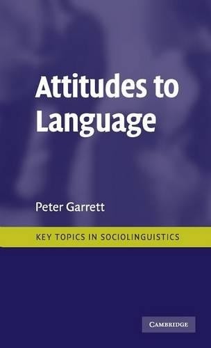 Attitudes to Language by Peter Garrett - 9780521766043
