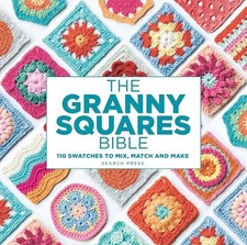 The Granny Squares Bible: 110 Designs to Mix, Match and Crochet by Hiroko Aono-B