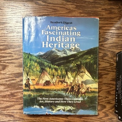 Reader's Digest America's Fascinating Indian Heritage Hardcover Native American