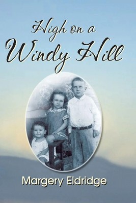 High on a Windy Hill Margery Eldridge Taschenbuch Kartoniert / Broschiert 2022