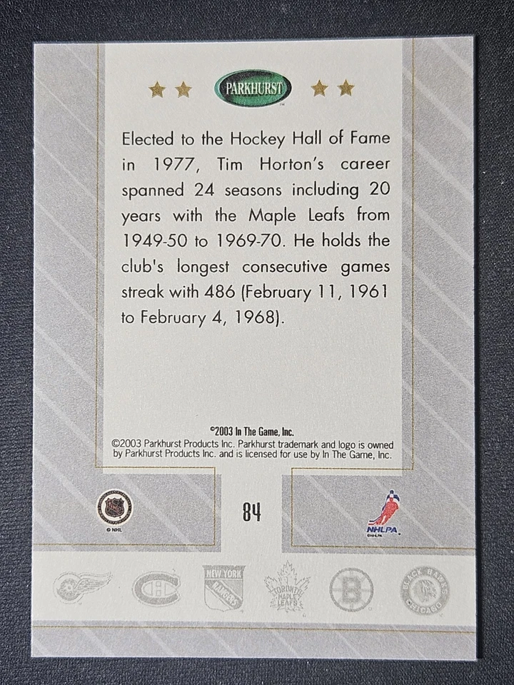 03-04 Parkhurst Original 6 Tim Horton 🚨🚨🚨 Enshrined Toronto Maple Leafs - Image 2 of 2
