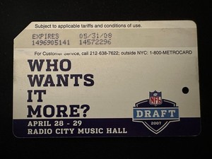 Metro Card NYC MTA Subway Who Wants it More? NFL Draft 2007