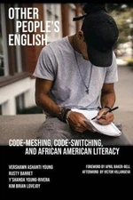 Other Peoples English: Code-Meshing, Code-Switching, and African America - GOOD