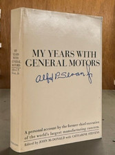 My Years with General Motors,  Alfred P. Sloan Jr  Slipcase SIGNED 1ST ED. 1964