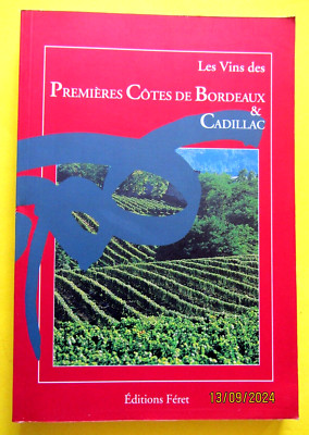 Les vins des Premières côtes de Bordeaux & Cadillac - Lemay & Boidron - Sehr guter Zustand -