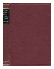 SOUTHARD, FRANK ALLAN (1907-) Foreign Exchange Practice and Policy, by Frank A.