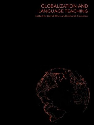 Globalization and Language Teaching, Paperback by Block, David (EDT); Cameron...
