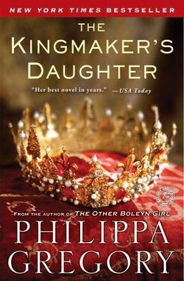 The Kingmaker's Daughter; The Plantagenet and- 9781451626087, paperback, Gregory