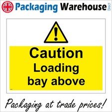 WS940 CAUTION LOADING BAY ABOVE KEEP AREA CLEAR ACCESS REQUIRED NO PARKING SIGN