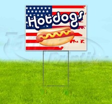 HOT DOGS 18x24 Yard Sign Corrugated Plastic Bandit Lawn Business USA FLAG