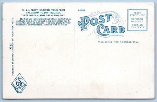 G & I FERRY CARRYING TRAIN GALVESTON TO PORT BOLIVAR*RAILROAD*1910s ERA POSTCARD - Picture 2 of 2