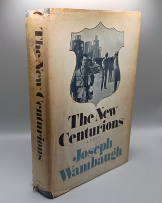 Joseph Wambaugh THE NEW CENTURIONS First Edition 1970 Hardcover HC/DJ