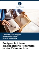 Tajinder Kaur Saggu (U. A.) | Fortgeschrittene Diagnostische Hilfsmittel In...