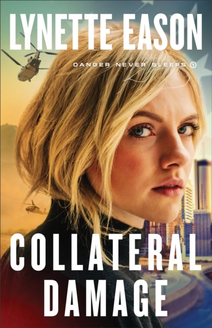 Collateral Damage by Lynette Eason (Paperback Book)