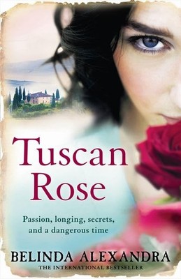 Tuscan Rose - paperback Alexandra, Belinda