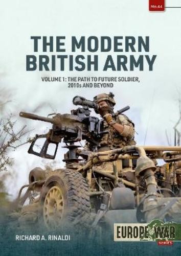 Richard A. Rinaldi The Modern British Army Volume 1 (Tascabile) Europe@War
