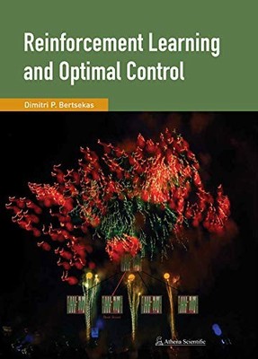 REINFORCEMENT LEARNING AND OPTIMAL CONTROL By Dimitri Bertsekas - Hardcover NEW