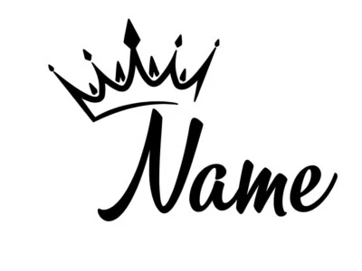 Custom Name Decal With Crown - Oracal 651 Permanent Vinyl - Choose Font & Color