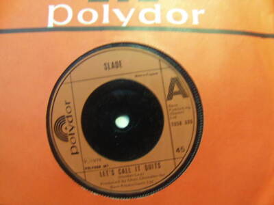 Slade   Let s Call It Quits 1976 7  Polydor 2058 690
