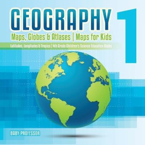 Kid One Map Geography 1 - Maps, Globes & Atlases | Maps for Kids - Latitudes ...