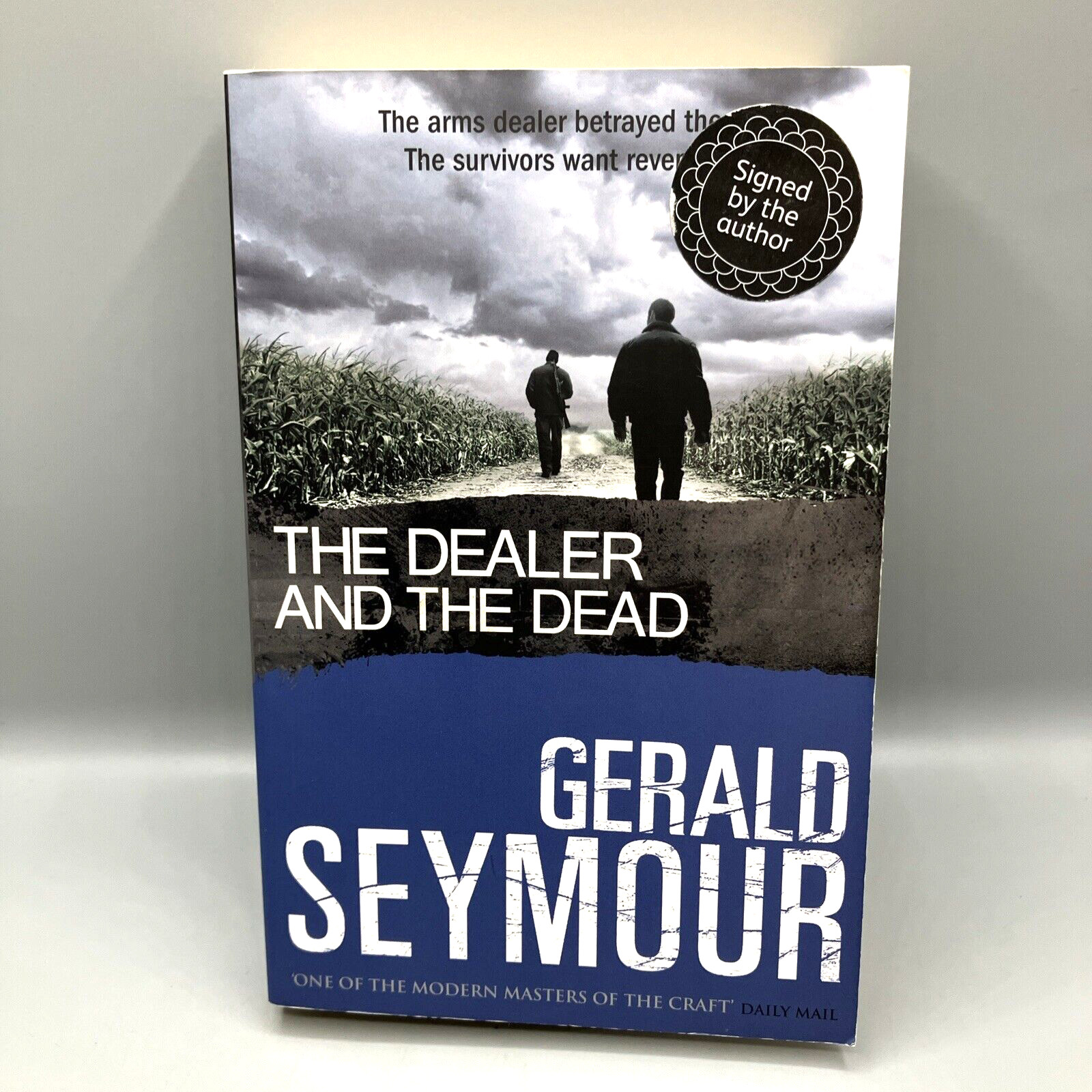 The Dealer and the Dead Signed by Gerald Seymour Paperback Book