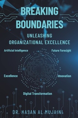 Breaking Boundaries: Unleashing Organizational Excellence