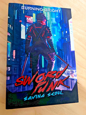 Saving Seoul (Sword Punk 1) - (Signed Leatherbound Edition) by Burning Bright