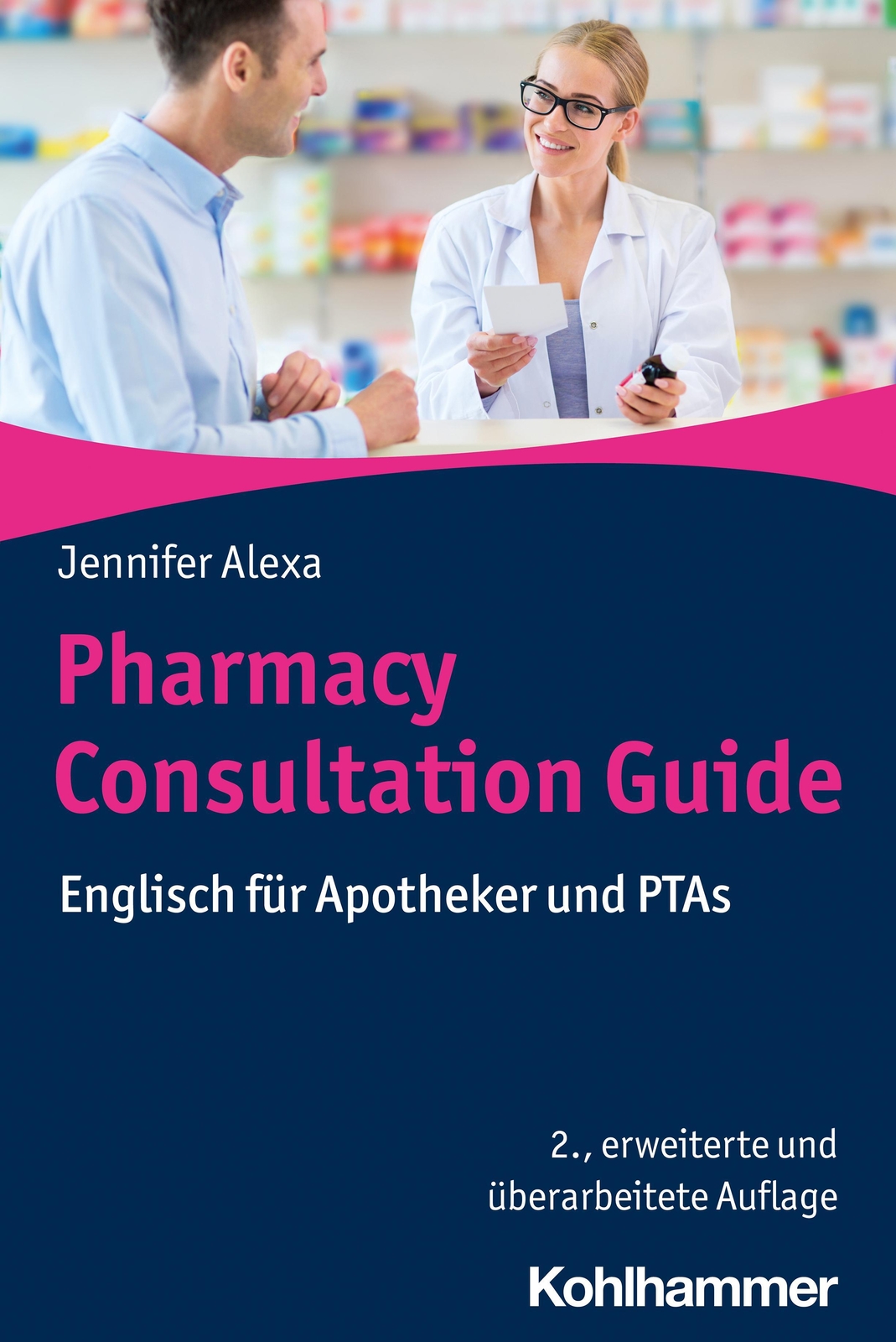 Pharmacy Consultation Guide, Jennifer Alexa