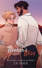Booker's Bliss: MM Omegaverse (Paperback or Softback)