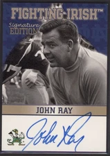 2003 John Ray  TK Legacy Signature Edition Fighting Irish  Auto #FI27 (G1075)