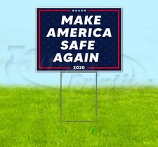 MAKE AMERICA SAFE AGAIN TRUMP 18x24 Yard Sign WITH STAKE Corrugated Bandit