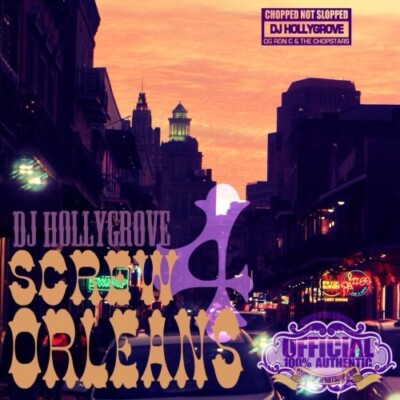 Screw Orleans 4 (Chop Not Slop Remix) DJ Hollygrove  CD  SEALED