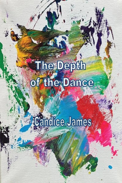 Candice James | The Depth Of The Dance | Taschenbuch | Englisch (2022)-image