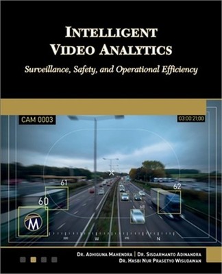 Intelligent Video Analytics: Surveillance, Safety, and Operational Efficiency (P