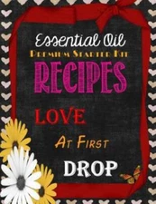 Essential Oil Premium Starter Kit Recipes: Love at First Drop - VERY GOOD