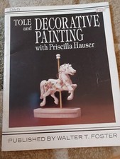 decorative tole painting booksRare Priscilla Hauser published by WalterT Foster
