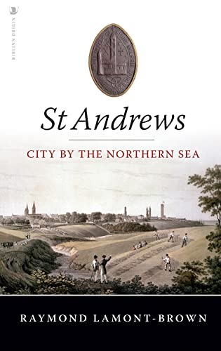St Andrews: City by the Northern Sea by Raymond Lamont-Brown (PB 2022) - Image 5
