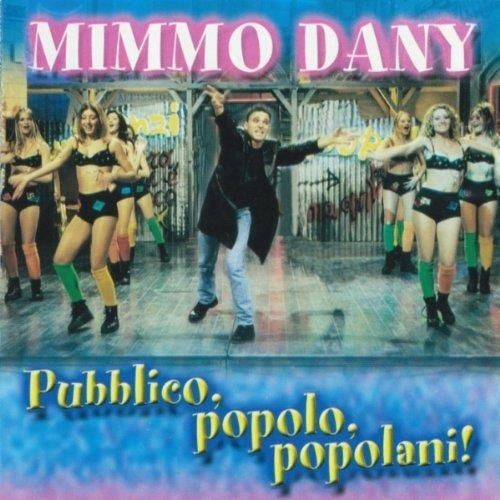 Audio Cd - Mimmo Dany - Pubblico, Popolo, Popolani! - Zeus Record -D- Neu-image