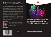 Ramakrishna Govindappa | ÉTudes Spectroscopiques Et De Luminescence De Y2Sio5...