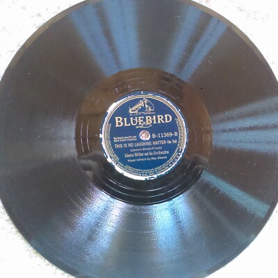 78 rpm Bluebird 11369, Glenn Miller, No Laughing Matter, Humpty